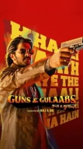 Постер Пистолеты и розы (Guns & Gulaabs)