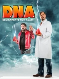Постер Д.Н.К: Доказано, не кондиция (D.N.A.: Decisamente non adatti)