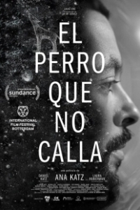 Постер Собака не перестанет лаять (El perro que no calla)