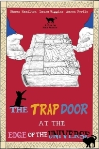 Постер Портал на краю Вселенной (The Trap Door at the Edge of the Universe)