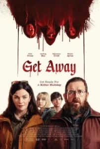 Постер Адские каникулы (Get Away)