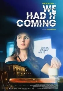 Постер Сами напросились (We Had It Coming)