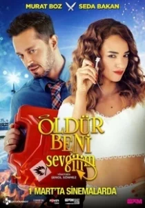 Постер Убей меня, любимый (Öldür Beni Sevgilim)