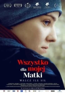 Постер Всё ради мамы (Wszystko dla mojej matki)