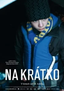 Постер Ненадолго (Na krátko)