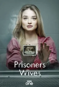 Постер Жёны заключенных (Prisoners Wives)
