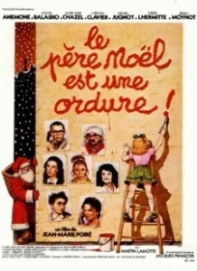 Постер Дед Мороз — отморозок (Le père Noël est une ordure)