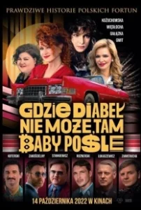 Постер Где чёрт не сможет, там баба поможет (Gdzie diabel nie moze, tam baby posle)