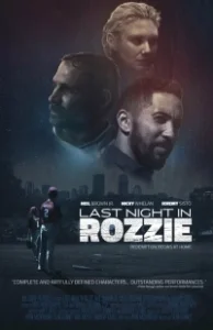 Постер Последняя ночь в Роззи (Last Night in Rozzie)
