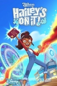 Постер Хэйли в деле (Disney Hailey's On It!)