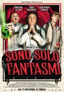 Постер Они просто призраки (Sono solo fantasmi)