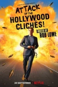 Постер Атака голливудских клише (Attack of the Hollywood Cliches!)