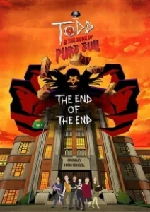 Постер Тодд и Книга Чистого Зла: Конец конца (Todd and the Book of Pure Evil: The End of the End)