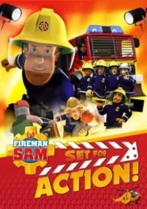 Постер Пожарный Сэм: Приготовиться к съёмкам! (Fireman Sam: Set for Action!)