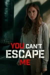 Постер Тебе не сбежать от меня (You Can't Escape Me)