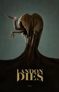 Постер Лэндон умирает (Landon Dies)
