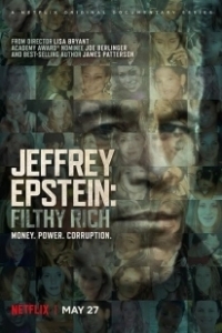 Постер Джеффри Эпштейн: Неприлично богатый (Jeffrey Epstein: Filthy Rich)