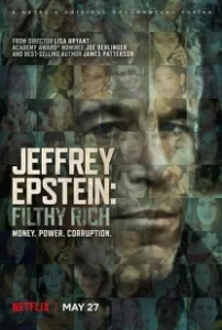 Постер Джеффри Эпштейн: Неприлично богатый (Jeffrey Epstein: Filthy Rich)