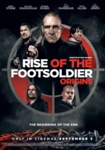 Постер Восхождение пехотинца: Начало (Rise of the Footsoldier: Origins)