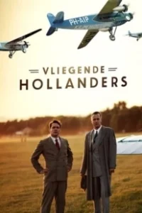 Постер Летучие голландцы (Vliegende Hollanders)