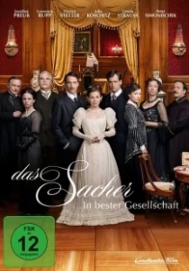 Постер Захер. История соблазна (Das Sacher. In bester Gesellschaft)