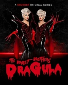 Постер Драгула братьев Булет (The Boulet Brothers' Dragula: Search for the World's First Drag Supermonster)