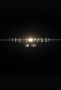 Постер Пространство: Один корабль (The Expanse: One Ship)