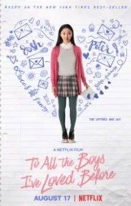 Постер Всем парням, которых я любила раньше (To All the Boys I've Loved Before)