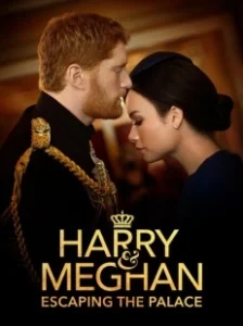 Постер Гарри и Меган: Побег из дворца (Harry & Meghan: Escaping the Palace)