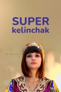 Постер Суперневестка (Super Kelinchak)
