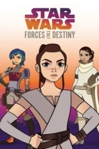 Постер Звёздные войны: Силы судьбы (Star Wars: Forces of Destiny)