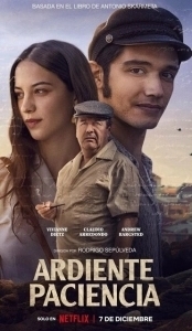 Постер Жгучее терпение (Ardiente Paciencia)