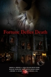 Постер Фортуна бросает вызов смерти (Fortune Defies Death)