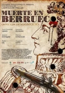 Постер Смерть в Берруэкосе (Death in Berruecos)