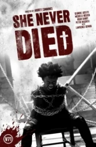 Постер Она никогда не умирала (She Never Died)