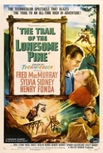Постер Тропинка одинокой сосны (The Trail of the Lonesome Pine)