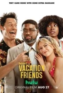 Постер Друзья по отпуску (Vacation Friends 1)