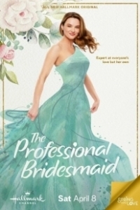 Постер Профессиональная подружка невесты (The Professional Bridesmaid)