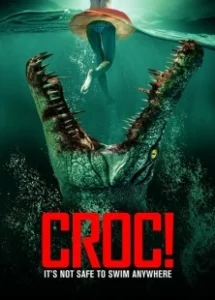 Постер Крокодилья месть (Croc!)