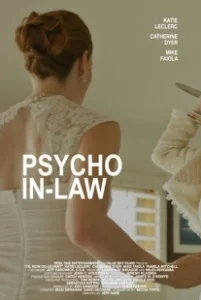 Постер Теща-психопат (Psycho In-Law)