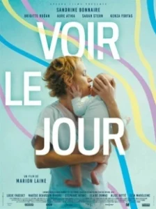 Постер Увидеть свет (Voir le jour)