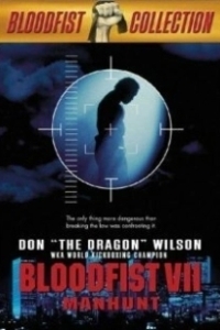 Постер Кровавый кулак 7: Охота на человека (Bloodfist VII: Manhunt)
