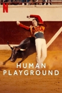 Постер Человек играющий: спорт в мире (Human Playground)