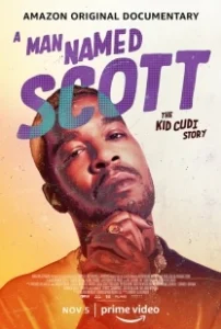 Постер Мужчина по имени Скотт (A Man Named Scott: The Kid Cudi Story)