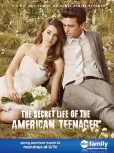 Постер Втайне от родителей (The Secret Life of the American Teenager)