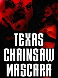 Постер Техасская мазня бензопилой (Texas Chainsaw Mascara)