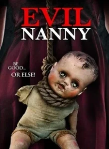 Постер Злая няня (Evil Nanny)