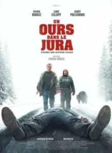 Постер Как заработать на убийстве (Un ours dans le Jura)