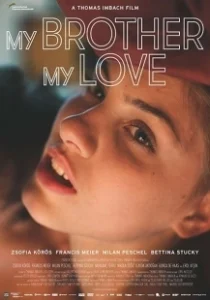 Постер Мой брат, моя любовь (My Brother, My Love)