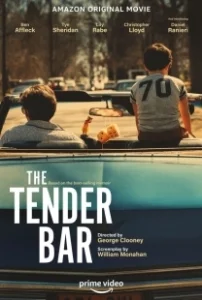 Постер Нежный бар (The Tender Bar)